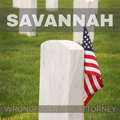 Savannah Wrongful Death Attorney